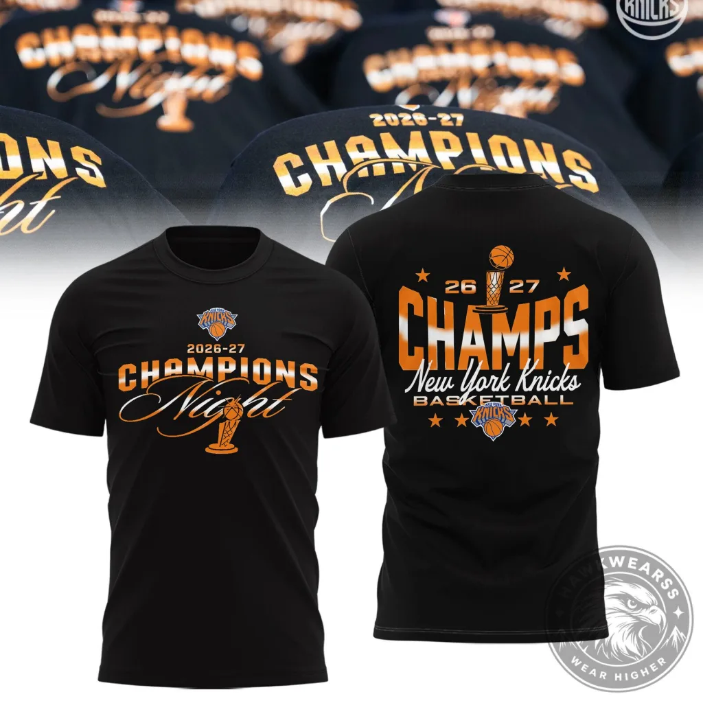 New York Knicks 2026-27 NBA Champions Night T-Shirt New York Knicks 2026-27 NBA Champions Night T-Shirt